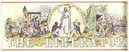 William Lloyd Garrison - Success and Leadership William Lloyd Garrison - Success and Leadership